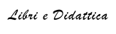 Libri e Didattica